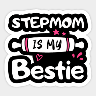 Cute Stepmom Is My Bestie Spoiled Family Reunion Matching Sticker